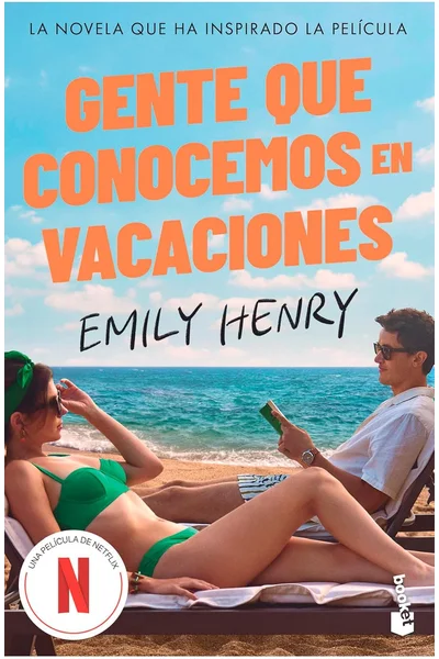 Gente que conocemos en vacaciones: La novela que ha inspirado la película / People We Meet on Vacation (TV-Tie in) (Spanish Edition)