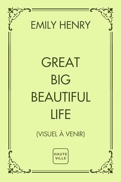 Great Big Beautiful Life (French Edition)