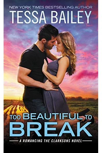 Too Beautiful to Break (Romancing the Clarksons, #4)