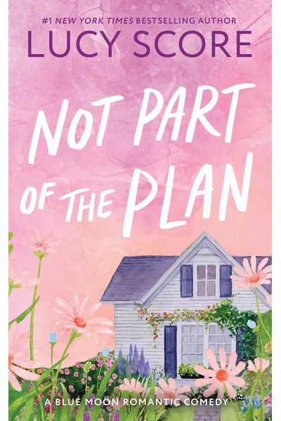 Cover of Not Part of the Plan: A Small Town Love Story (Blue Moon)