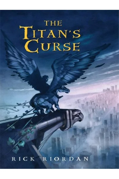 The Titan's Curse (Percy Jackson and the Olympians, Book 3)