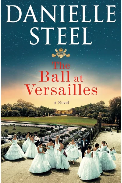 The Ball at Versailles: A Novel