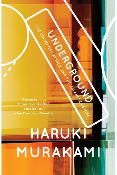 Underground: The Tokyo Gas Attack and the Japanese Psyche (Vintage International)