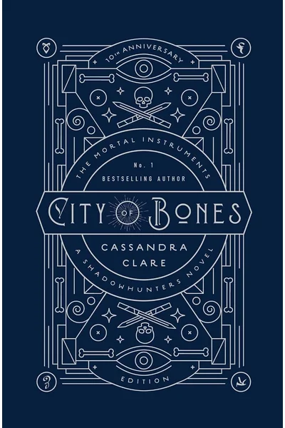 City of Bones: 10th Anniversary Edition (The Mortal Instruments)