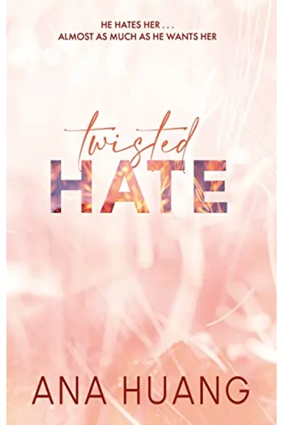 Twisted Hate (Twisted, #3)