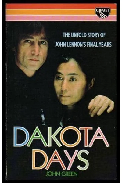 Cover of Dakota Days: The Untold Story of John Lennon's Final Years