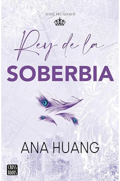 Rey de la soberbia (Pecados, #2)